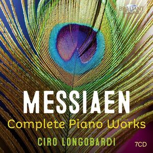 Ciro Longobardi - Messiaen: Complete Piano Works  CD